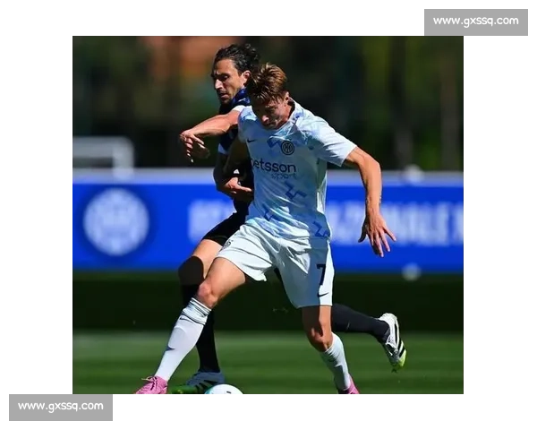 国米酝酿青训换防新星：莱昂尼交易或添两大潜力股